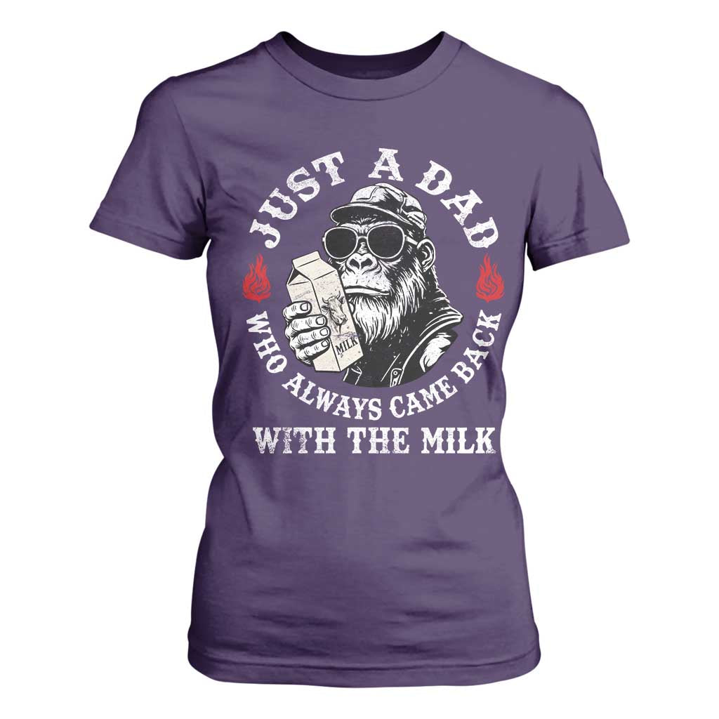 Just A Dad Who Always Came Back With The Milk Funny Bigfoot Father's Day T Shirt For Women TS11 Purple Print Your Wear
