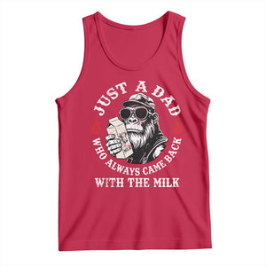 Just A Dad Who Always Came Back With The Milk Funny Bigfoot Father's Day Tank Top TS11 Red Print Your Wear