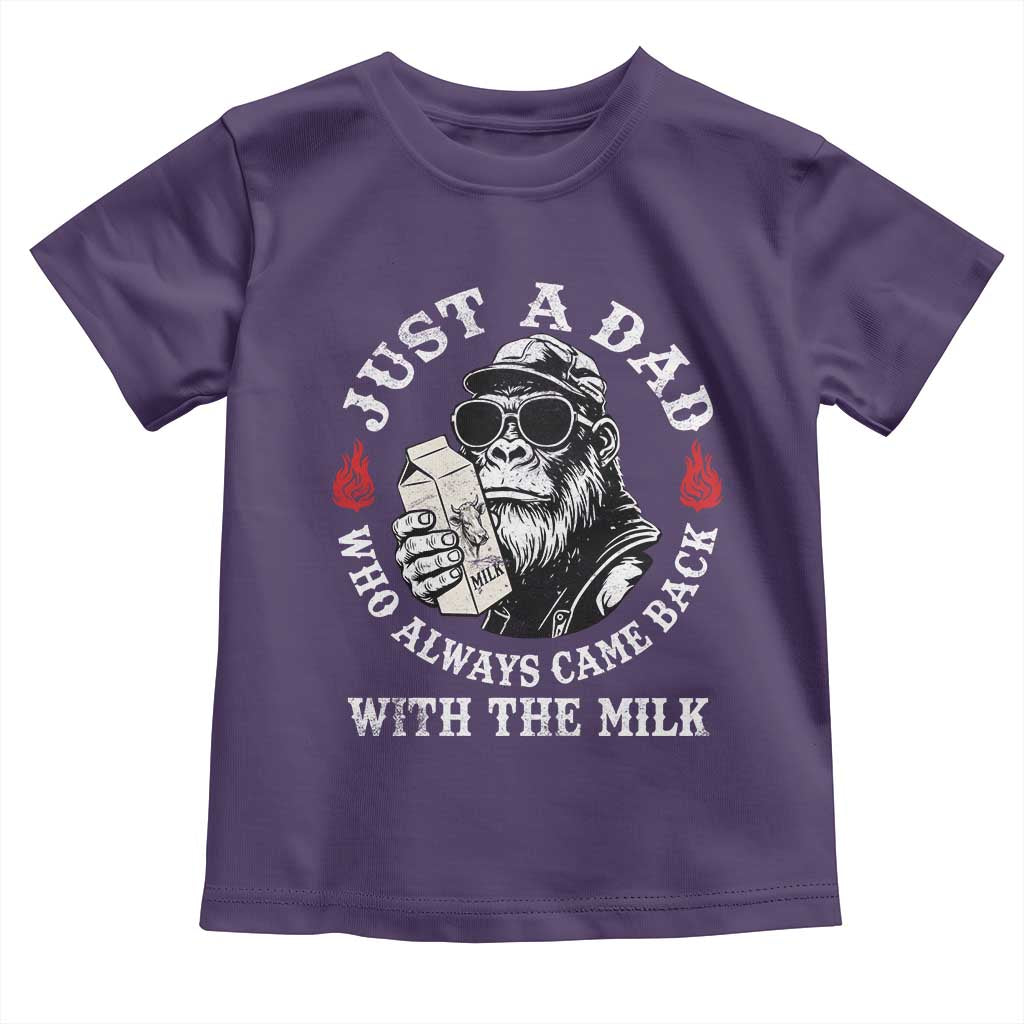 Just A Dad Who Always Came Back With The Milk Funny Bigfoot Father's Day Toddler T Shirt TS11 Purple Print Your Wear
