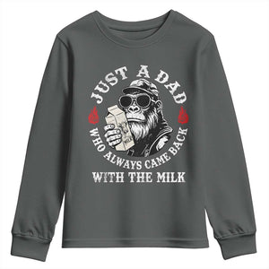 Just A Dad Who Always Came Back With The Milk Funny Bigfoot Father's Day Youth Sweatshirt TS11 Dark Heather Print Your Wear