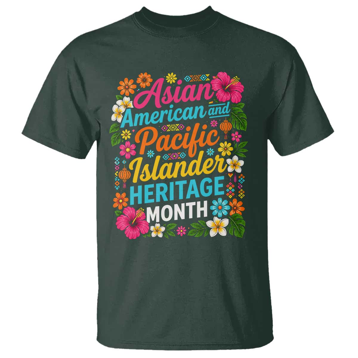 AAPI Asian American and Pacific Islander Heritage Month T Shirt TS11 Dark Forest Green Print Your Wear