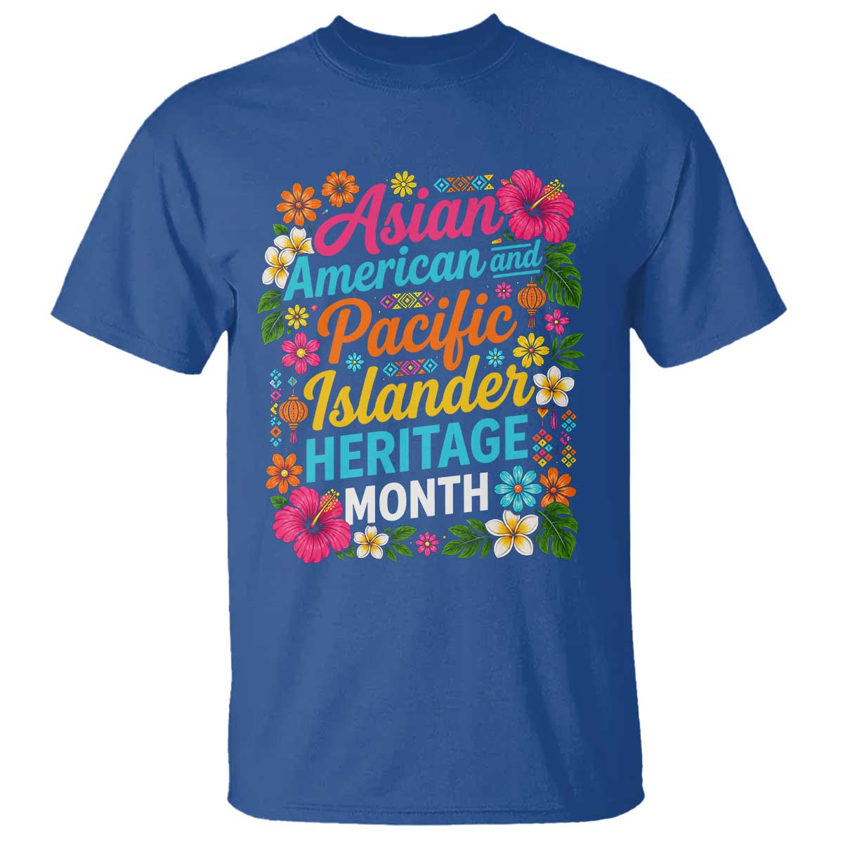 AAPI Asian American and Pacific Islander Heritage Month T Shirt TS11 Royal Blue Print Your Wear