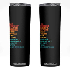 I Am Confident Beautiful Inspiring Asian American Skinny Tumbler AAPI Heritage Month TS11 Black Print Your Wear