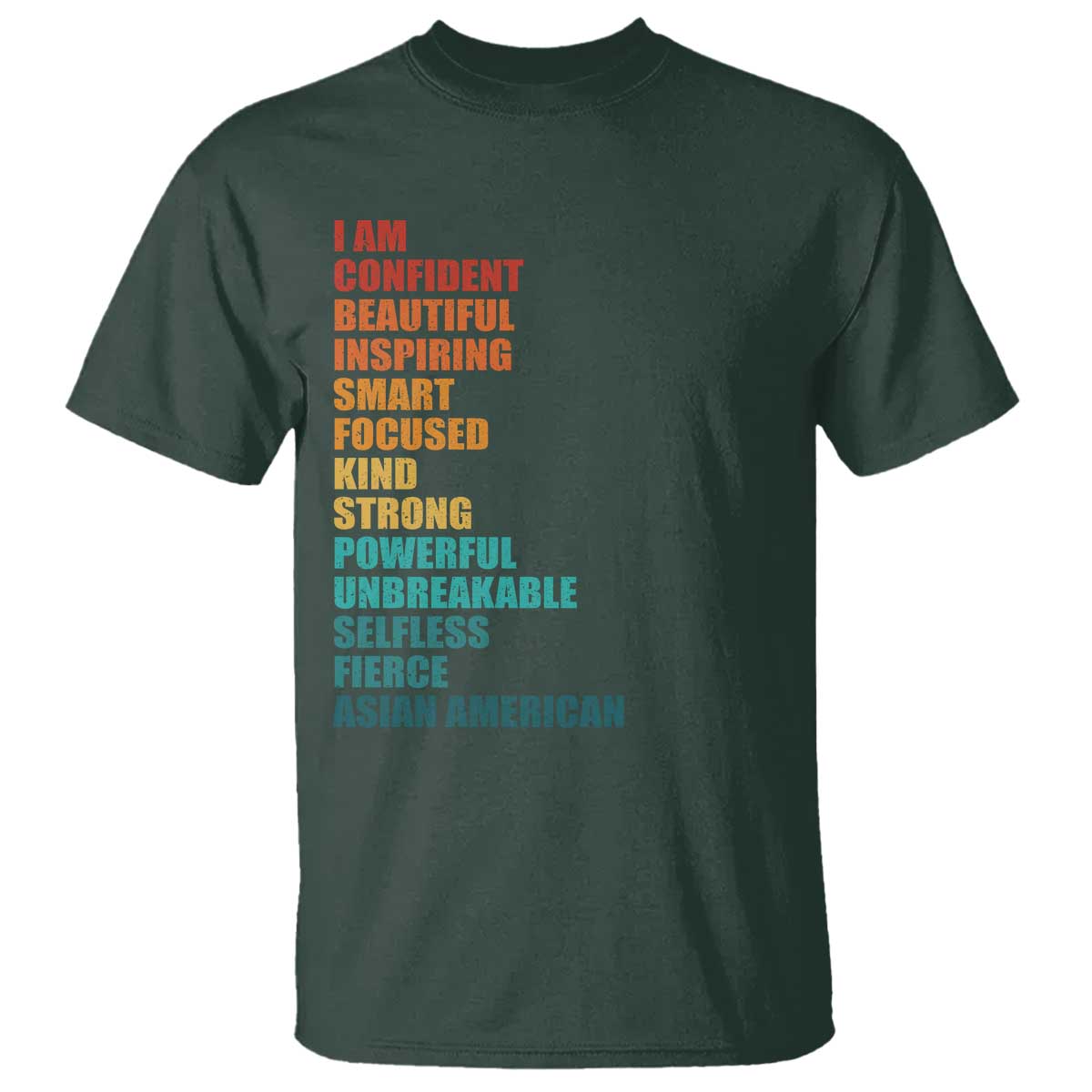 I Am Confident Beautiful Inspiring Asian American T Shirt AAPI Heritage Month TS11 Dark Forest Green Print Your Wear