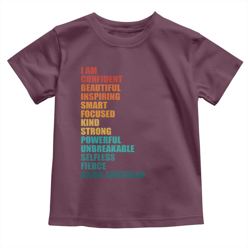 I Am Confident Beautiful Inspiring Asian American Toddler T Shirt AAPI Heritage Month TS11 Maroon Print Your Wear