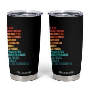 I Am Confident Beautiful Inspiring Asian American Tumbler Cup AAPI Heritage Month TS11 Black Print Your Wear