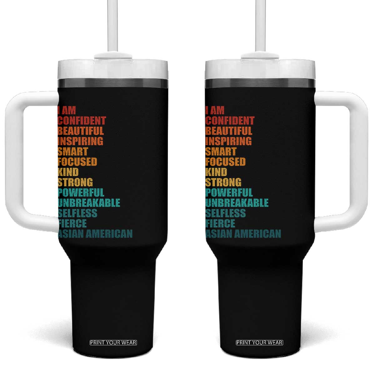 I Am Confident Beautiful Inspiring Asian American Tumbler With Handle AAPI Heritage Month TS11 One Size: 40 oz Black Print Your Wear