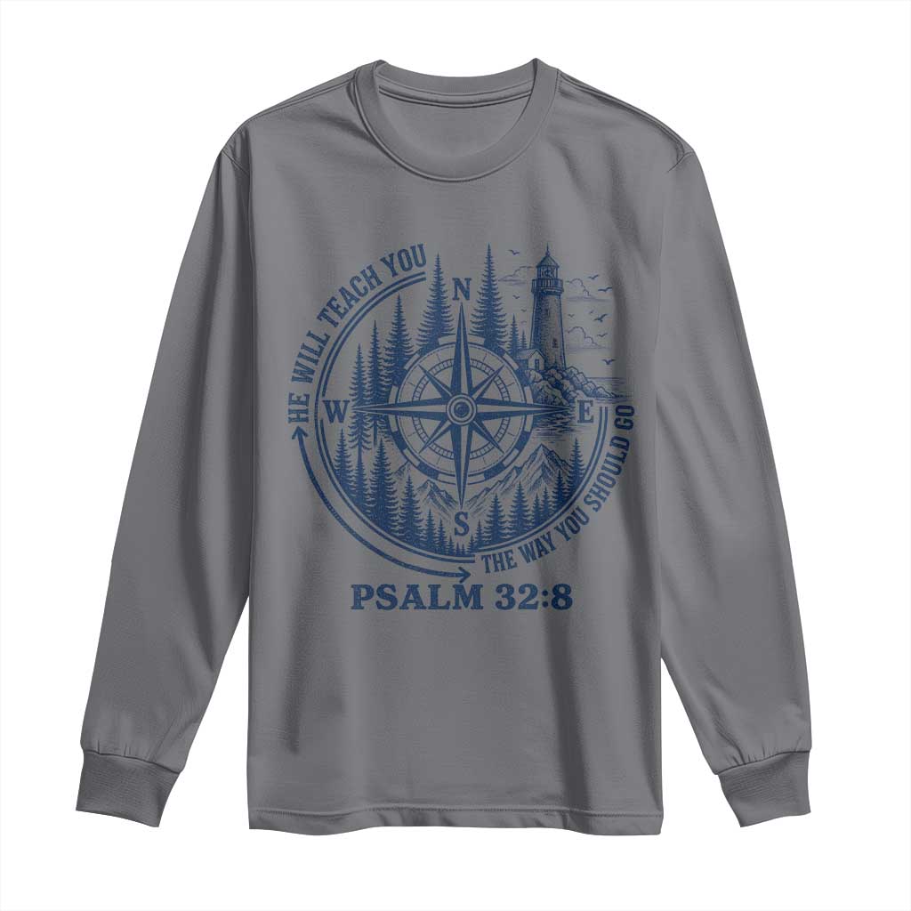 Christian Camping Long Sleeve Shirt He Will Teach You The Way You Should Go TS11 Charcoal Print Your Wear