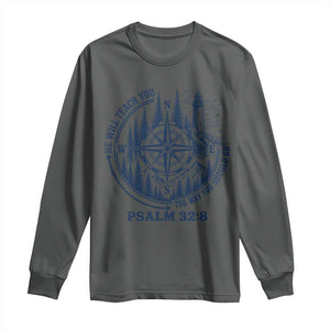 Christian Camping Long Sleeve Shirt He Will Teach You The Way You Should Go TS11 Dark Heather Print Your Wear