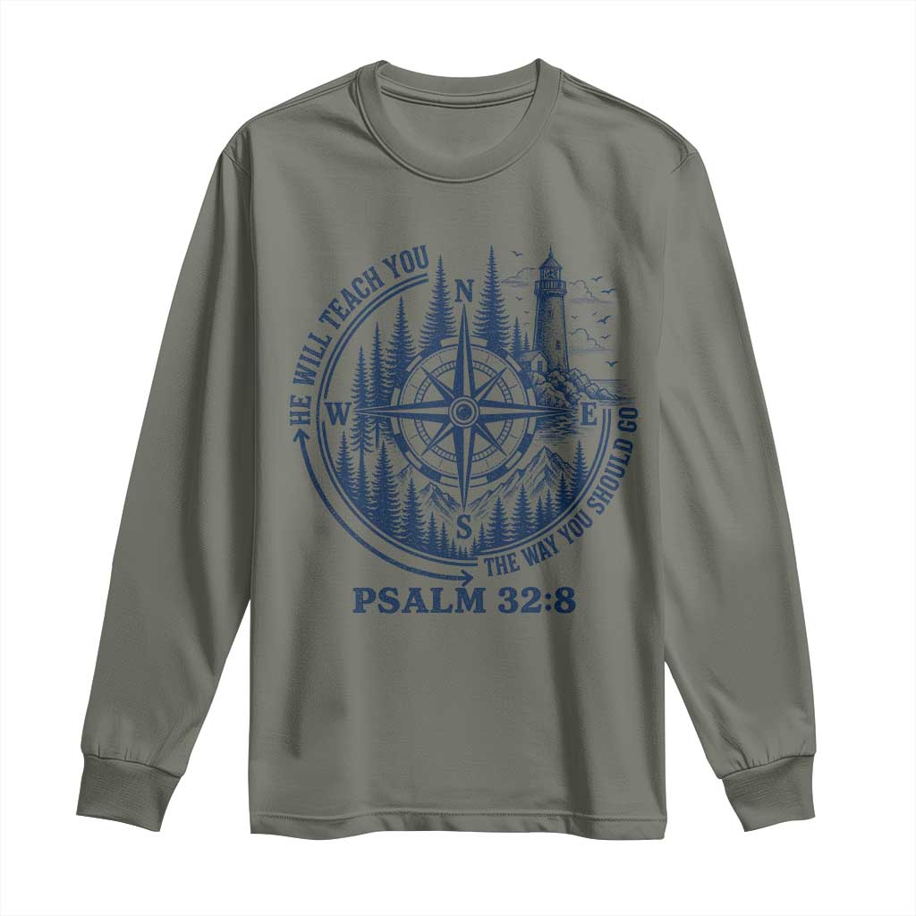 Christian Camping Long Sleeve Shirt He Will Teach You The Way You Should Go TS11 Military Green Print Your Wear