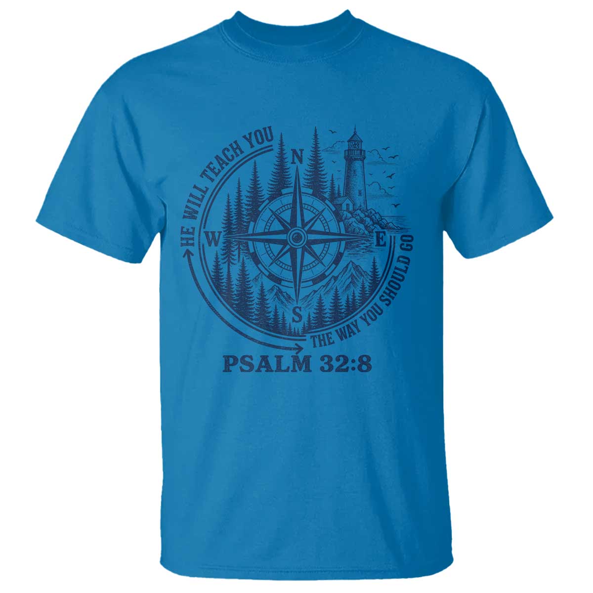 Christian Camping T Shirt He Will Teach You The Way You Should Go TS11 Sapphire Print Your Wear