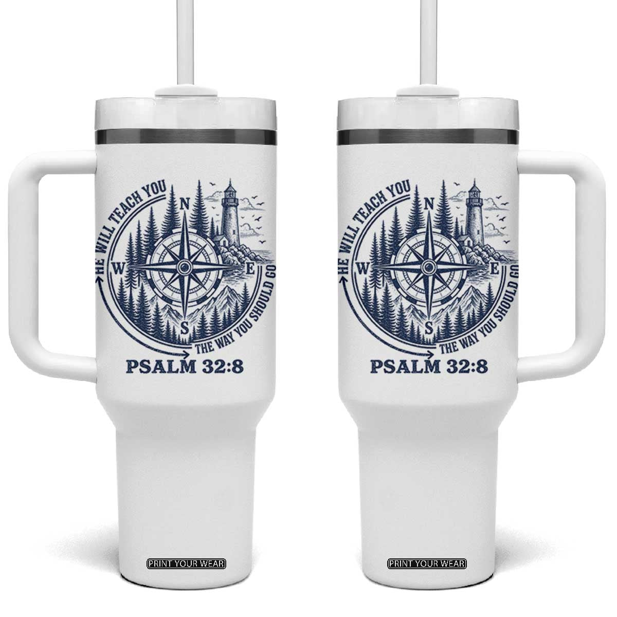 Christian Camping Tumbler With Handle He Will Teach You The Way You Should Go TS11 One Size: 40 oz White Print Your Wear
