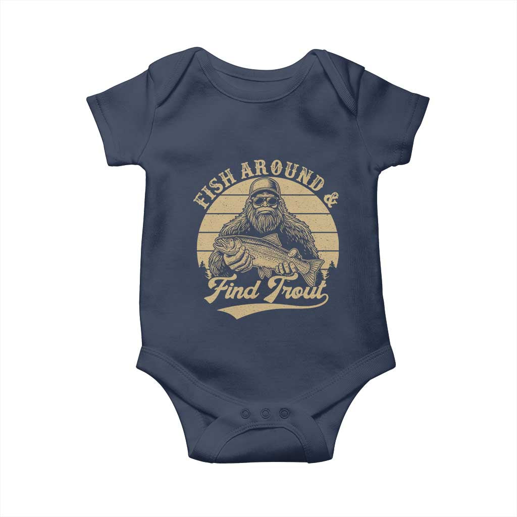 Fish Around And Find Trout Baby Onesie Bigfoot Fishing TS11 Navy Print Your Wear