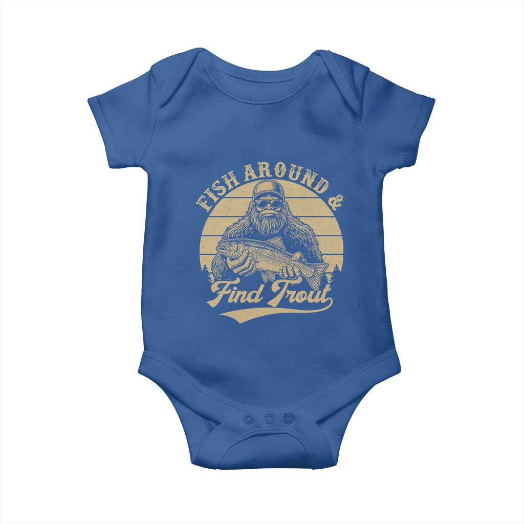 Fish Around And Find Trout Baby Onesie Bigfoot Fishing TS11 Royal Blue Print Your Wear