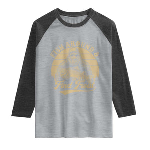 Fish Around And Find Trout Raglan Shirt Bigfoot Fishing TS11 Heather Gray Heather Charcoal Print Your Wear