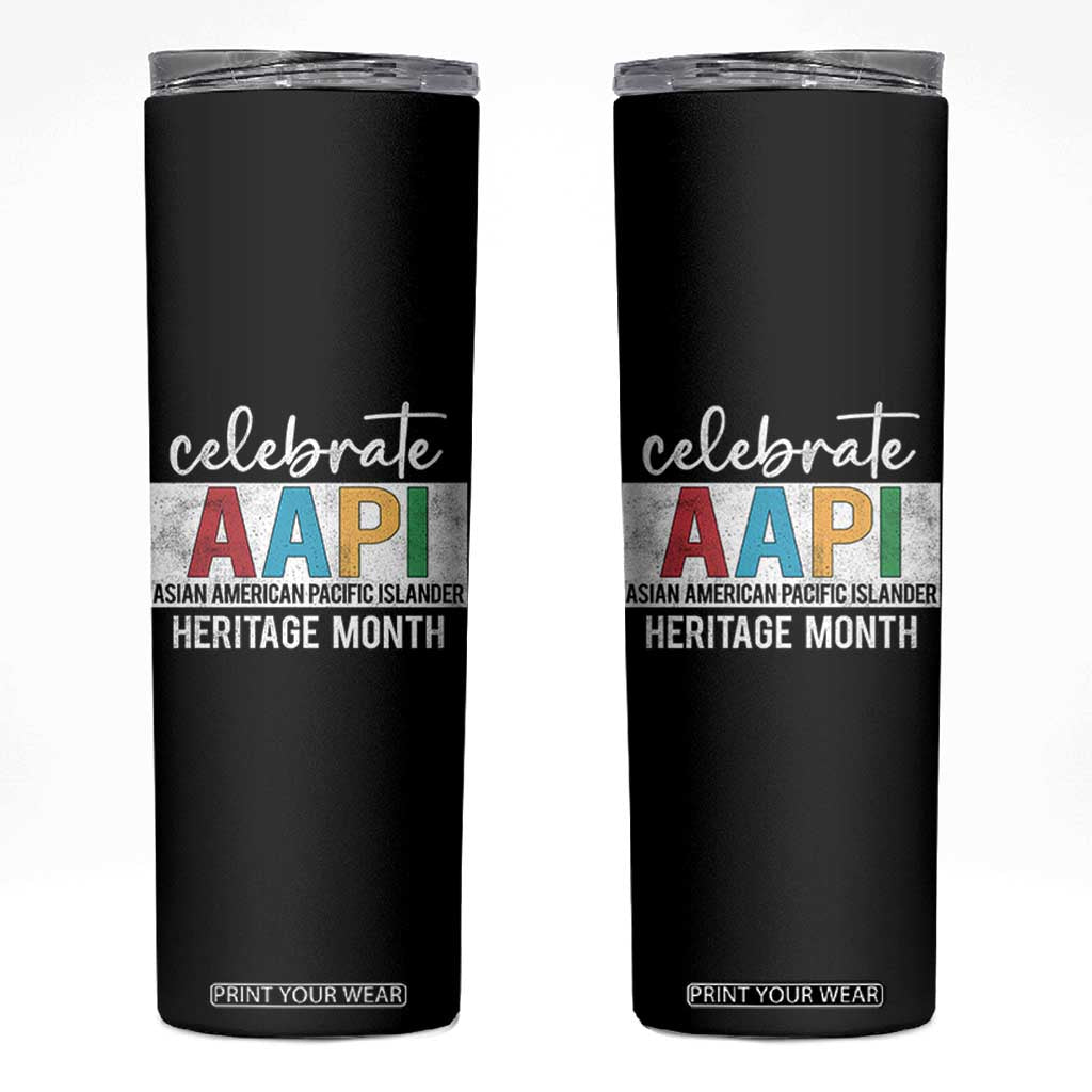 Celebrate AAPI Heritage Month Skinny Tumbler Asian American and Pacific Islander Countries TS11 Black Print Your Wear