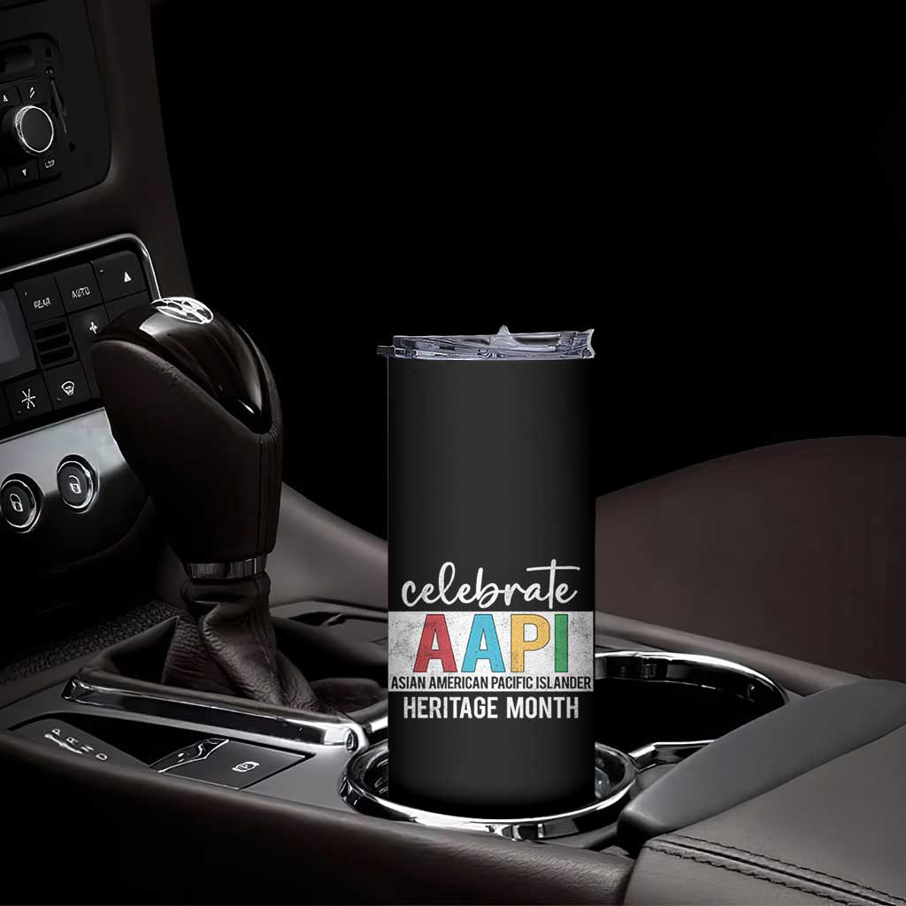 Celebrate AAPI Heritage Month Skinny Tumbler Asian American and Pacific Islander Countries TS11 Print Your Wear