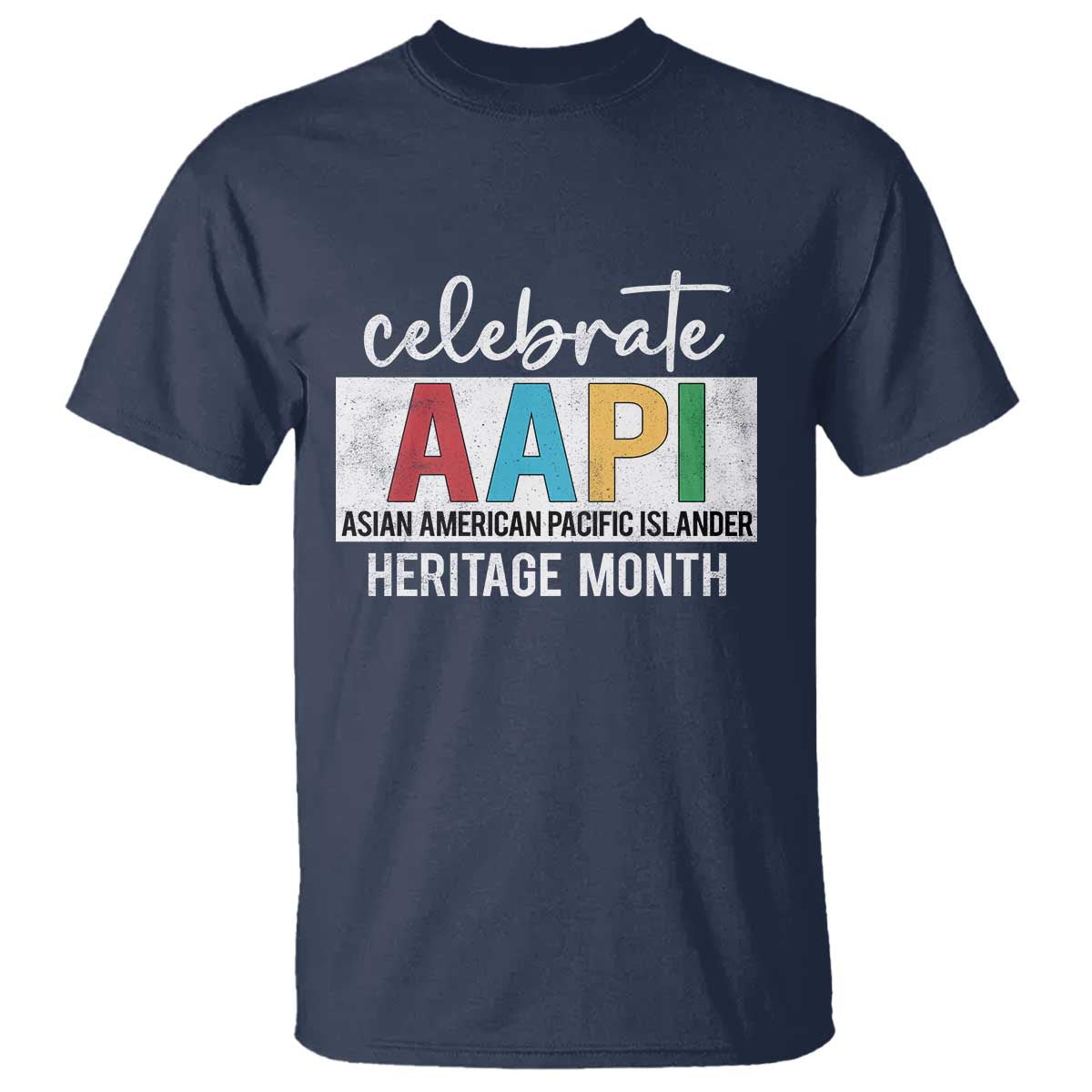 Celebrate AAPI Heritage Month T Shirt Asian American and Pacific Islander Countries TS11 Navy Print Your Wear