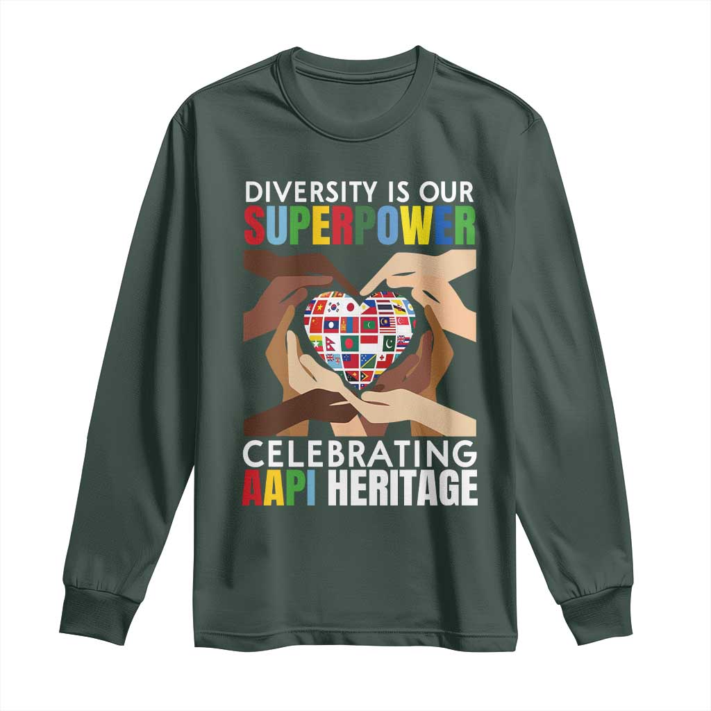 AAPI Heritage Month Long Sleeve Shirt Diversity Is Our Superpower Asian American and Pacific Islander Countries TS11 Dark Forest Green Print Your Wear