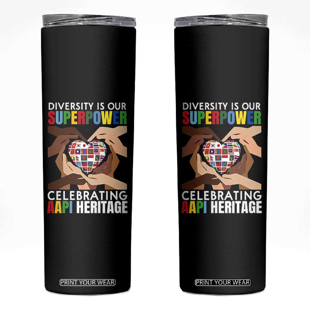 AAPI Heritage Month Skinny Tumbler Diversity Is Our Superpower Asian American and Pacific Islander Countries TS11 Black Print Your Wear