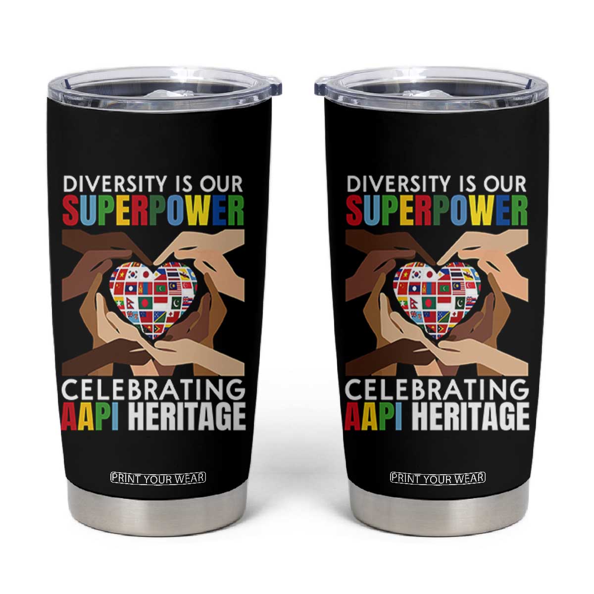 AAPI Heritage Month Tumbler Cup Diversity Is Our Superpower Asian American and Pacific Islander Countries TS11 Black Print Your Wear