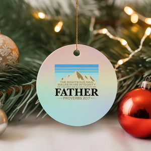 Funny Christian Father Ceramic Ornament The Righteous Man Walks In His Integrity Fathers Day TS11 1pc Pastel Print Your Wear