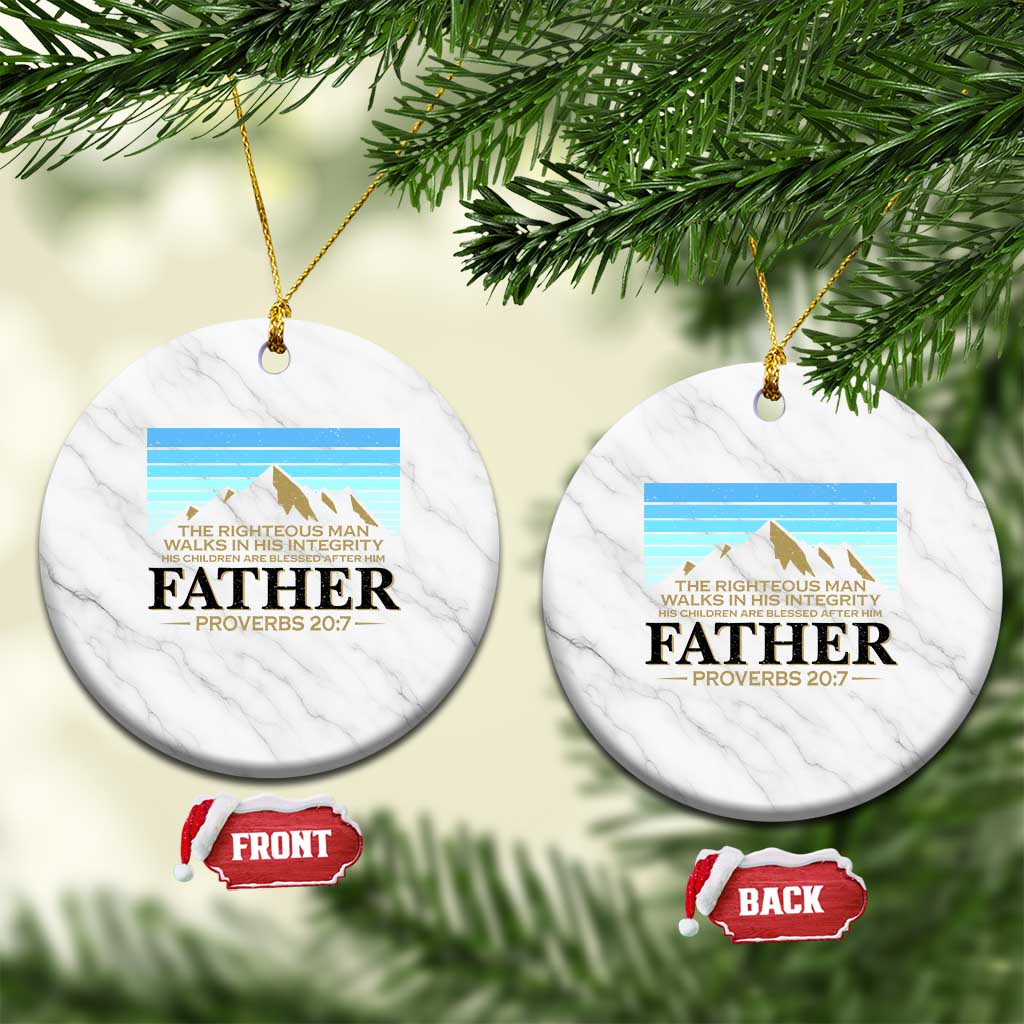 Funny Christian Father Ceramic Ornament The Righteous Man Walks In His Integrity Fathers Day TS11 1pc White Marble Print Your Wear