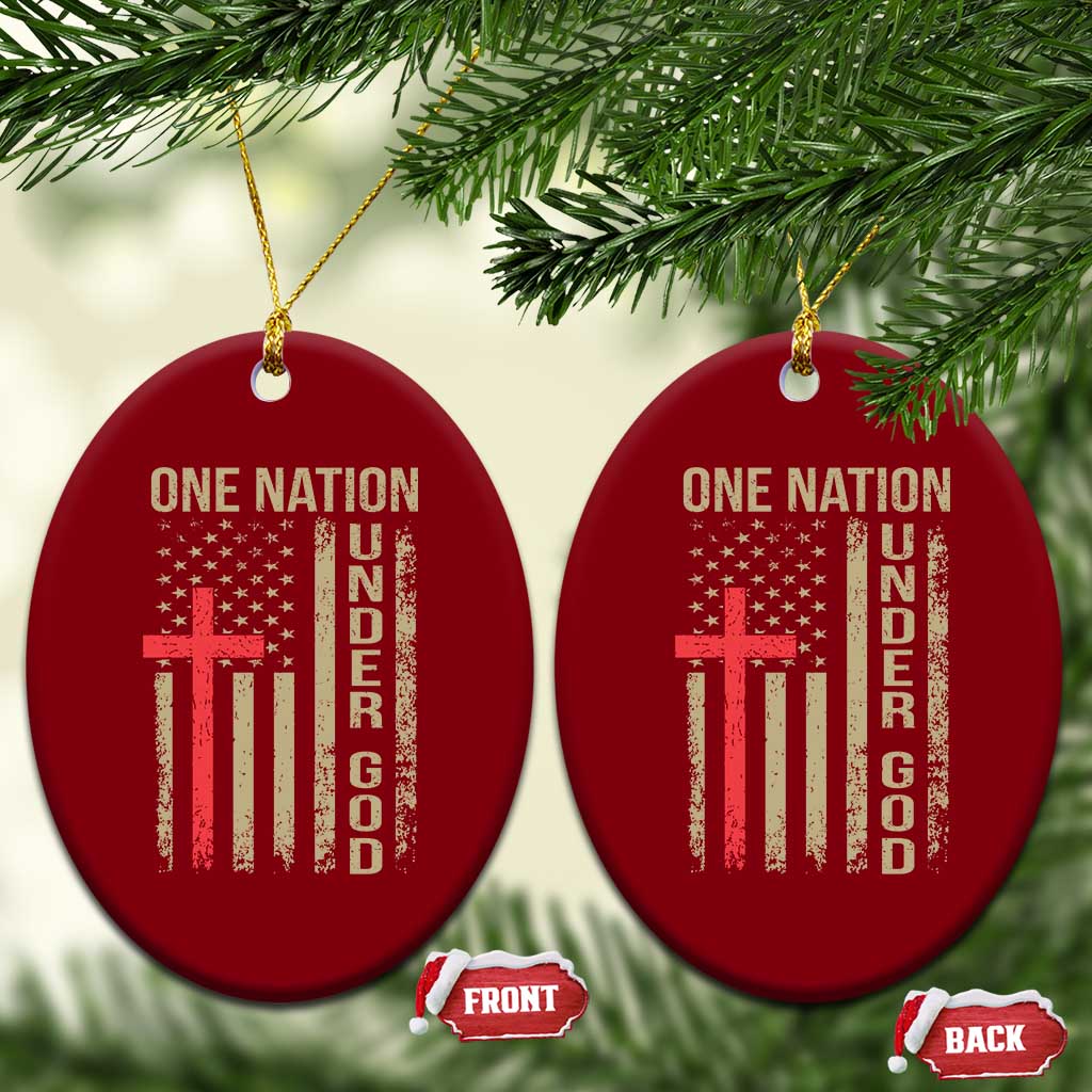 Funny One Nation Under God Ceramic Ornament 4th Of July Patriotic Christian American Flag TS11 Print Your Wear