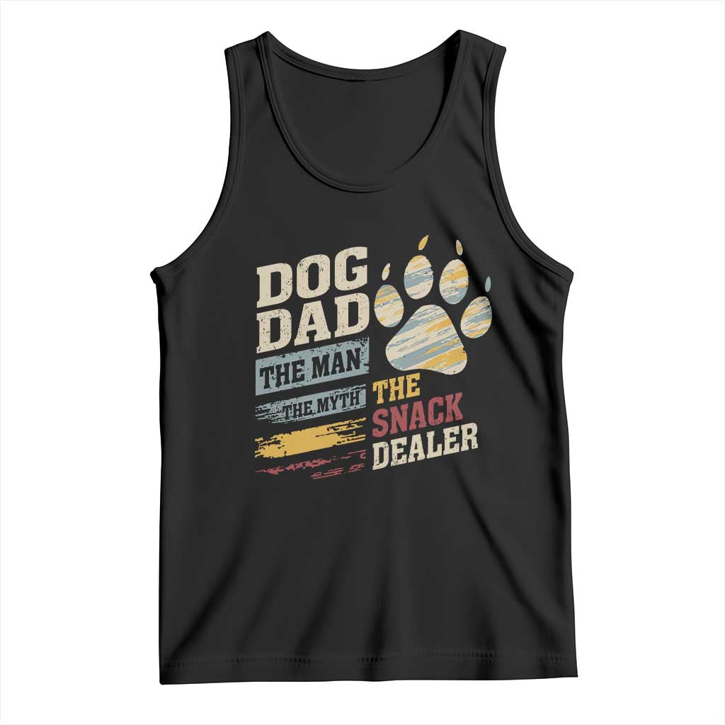 Funny Dog Dad The Man The Myth The Snack Dealer Tank Top Fur Dad Fathers Day TS11 Black Print Your Wear