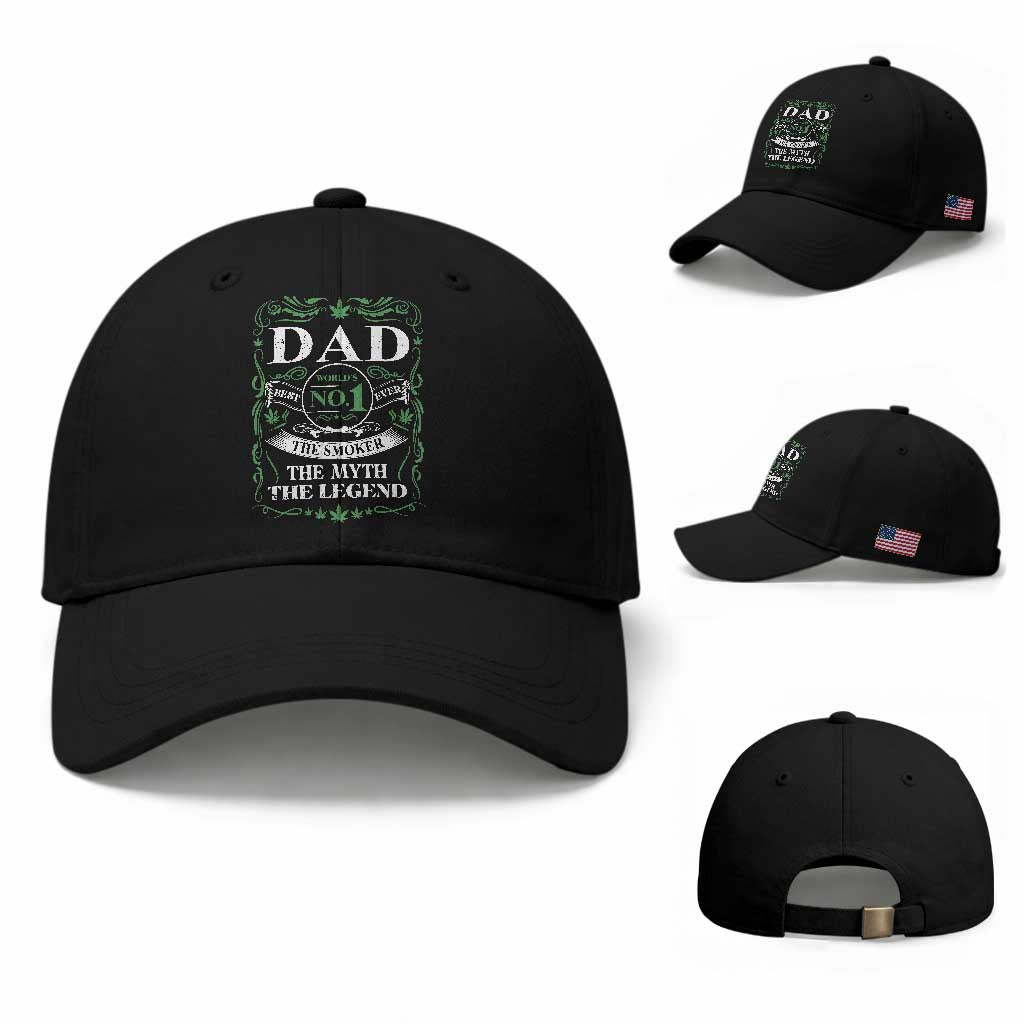 Funny Weed Cannabis Dad Baseball Cap Worlds No 1 Best Dad Ever The Smoker The Myth The Legend TS11 Baseball Cap Universal Fit Black Print Your Wear