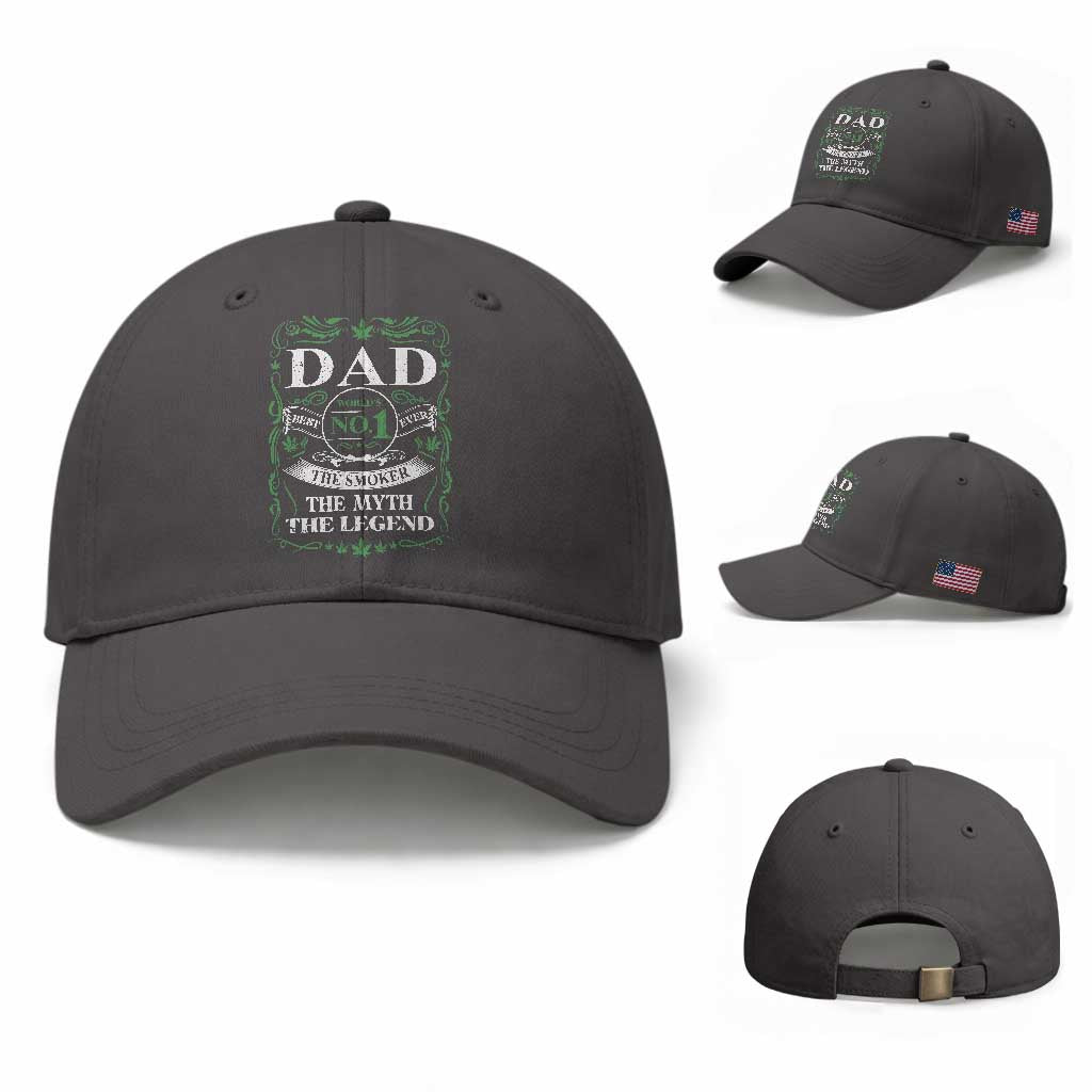 Funny Weed Cannabis Dad Baseball Cap Worlds No 1 Best Dad Ever The Smoker The Myth The Legend TS11 Baseball Cap Universal Fit Dark Gray Print Your Wear