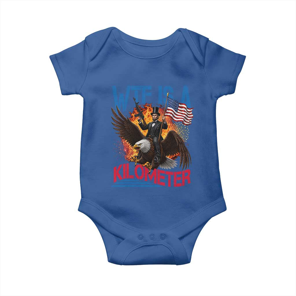 WTF Is A Kilometer Abraham Lincoln Baby Onesie Funny USA Patriotic 4th of July