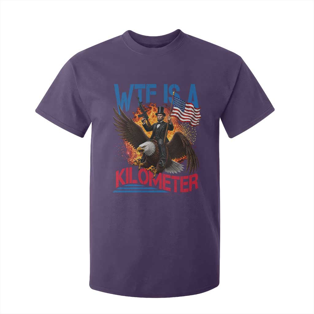 WTF Is A Kilometer Abraham Lincoln T Shirt For Kid Funny USA Patriotic 4th of July