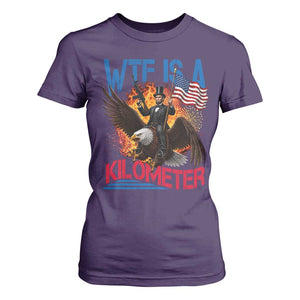WTF Is A Kilometer Abraham Lincoln T Shirt For Women Funny USA Patriotic 4th of July
