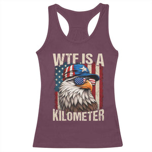 WTF Is A Kilometer Racerback Tank Top Bald Eagle 4th of July Funny USA Patriotic