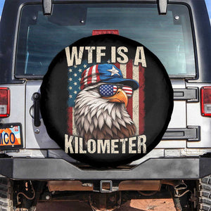 WTF Is A Kilometer Spare Tire Cover Bald Eagle 4th of July Funny USA Patriotic