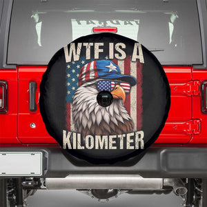 WTF Is A Kilometer Spare Tire Cover Bald Eagle 4th of July Funny USA Patriotic