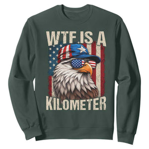 WTF Is A Kilometer Sweatshirt Bald Eagle 4th of July Funny USA Patriotic