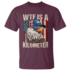 WTF Is A Kilometer T Shirt Bald Eagle 4th of July Funny USA Patriotic