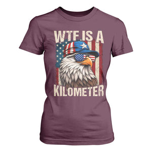 WTF Is A Kilometer T Shirt For Women Bald Eagle 4th of July Funny USA Patriotic