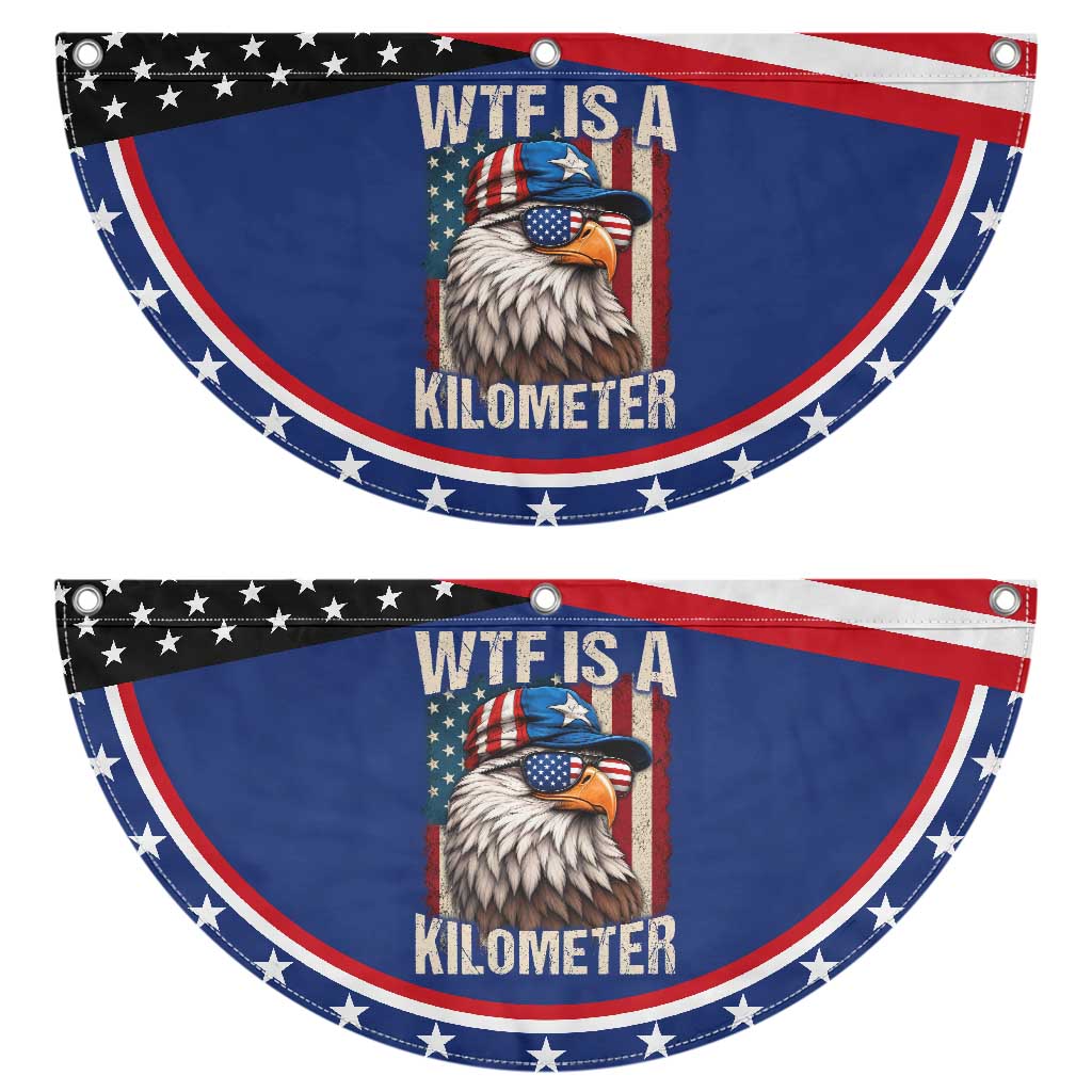 WTF Is A Kilometer Patriotic Fan Flag Bald Eagle 4th of July Funny USA