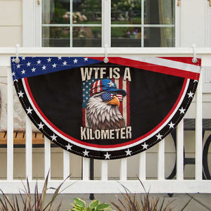 WTF Is A Kilometer Patriotic Fan Flag Bald Eagle 4th of July Funny USA