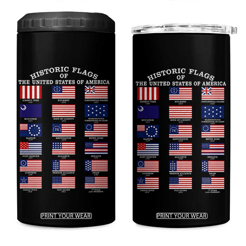 Historic Flags of The United States of America 4 in 1 Can Cooler Tumbler US History 4th of July TS11 One Size: 16 oz Black Print Your Wear