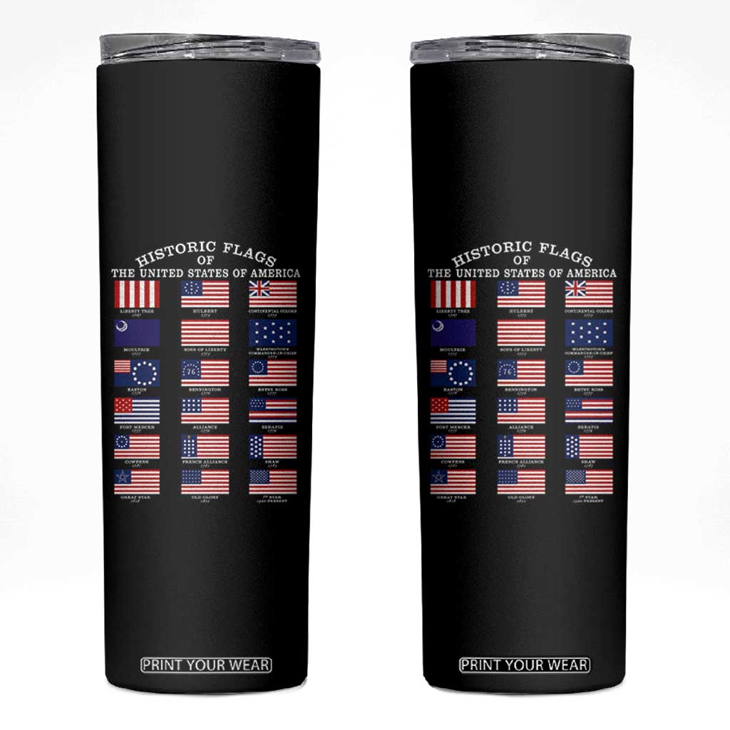 Historic Flags of The United States of America Skinny Tumbler US History 4th of July TS11 Black Print Your Wear