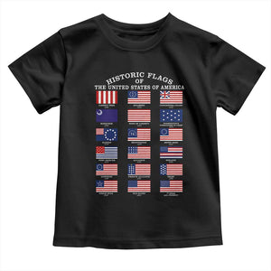 Historic Flags of The United States of America Toddler T Shirt US History 4th of July TS11 Black Print Your Wear