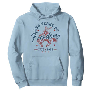 250 Years Of Freedom Cowboy Hoodie Western 250th Anniversary USA 1776 2026