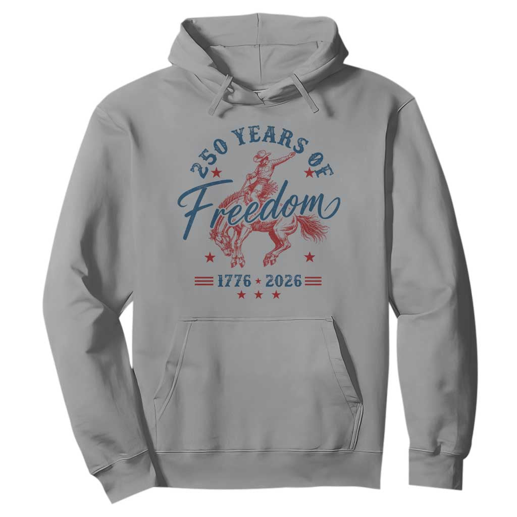 250 Years Of Freedom Cowboy Hoodie Western 250th Anniversary USA 1776 2026