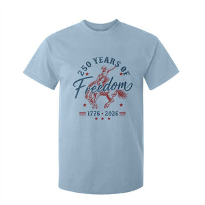 250 Years Of Freedom Cowboy T Shirt For Kid Western 250th Anniversary USA 1776 2026