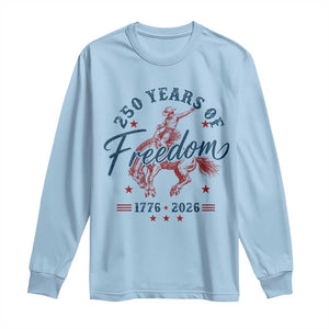 250 Years Of Freedom Cowboy Long Sleeve Shirt Western 250th Anniversary USA 1776 2026