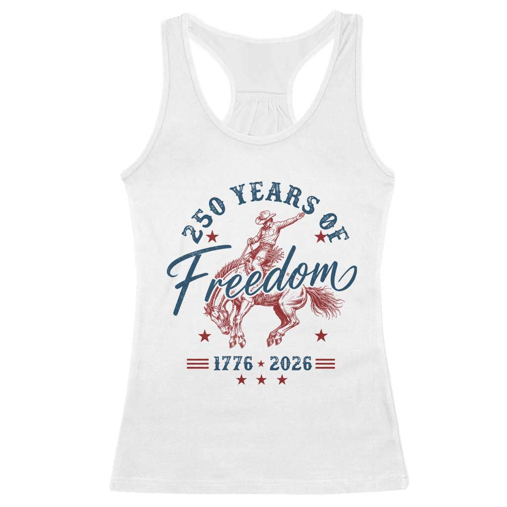 250 Years Of Freedom Cowboy Racerback Tank Top Western 250th Anniversary USA 1776 2026
